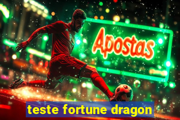 teste fortune dragon